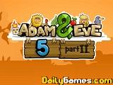 Adam and eve 5 part 2